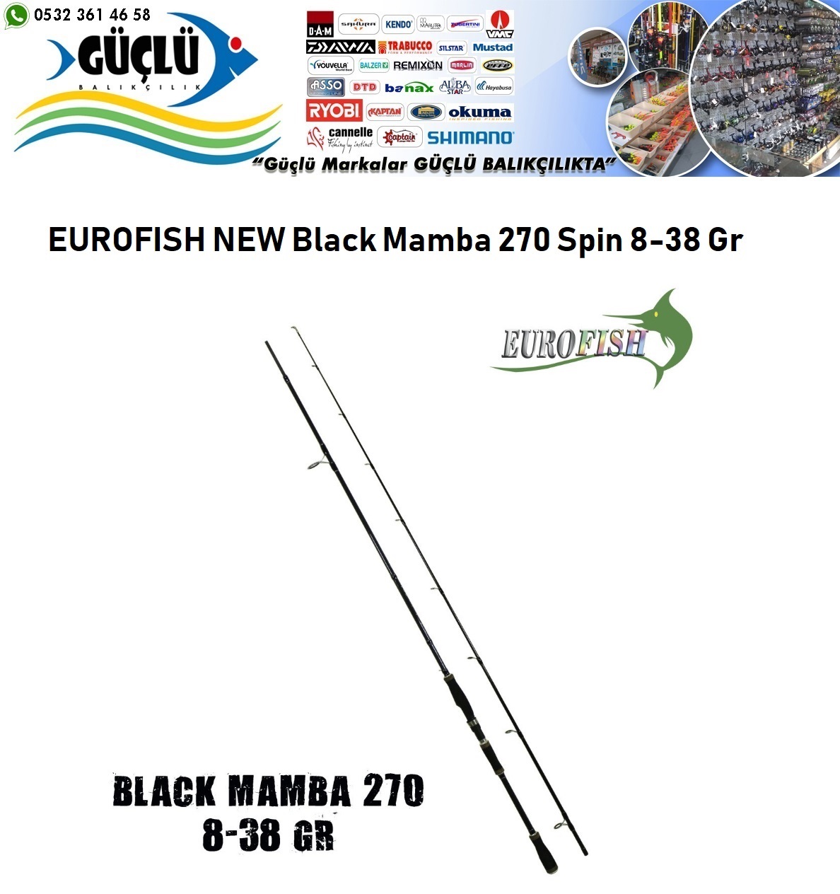 Spin%20Kamışı%20Eurofish%20New%20Black%20Mamba%20270%208-38%20Gr