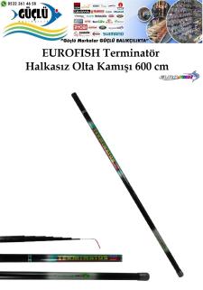 GÖL KAMIŞI HALKASIZ EUROFISH TERMINATOR 6006 5-30GR